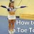 Cheerleading: How to Do a Toe Touch