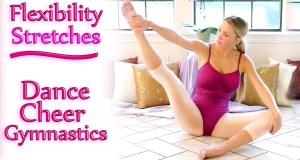 Flexibility Stretches For Dancers, Cheerleaders & Gymnastics, Beginners Challenge Exercises Workout