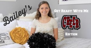 Bailey’s Get Ready With Me | Cheer Edition